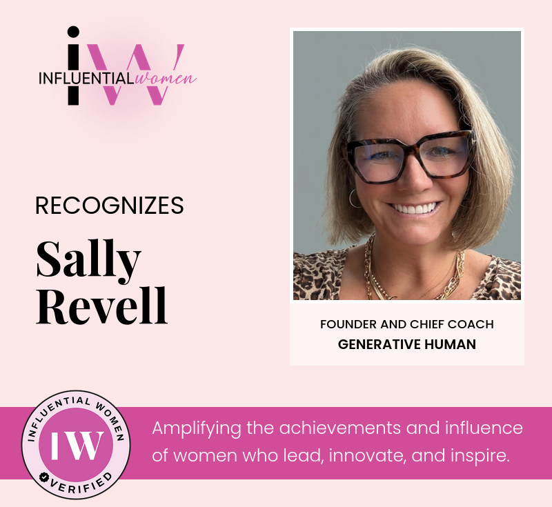 Influential Women recognizes Sally Revell, Founder and Chief Coach at Generative Human